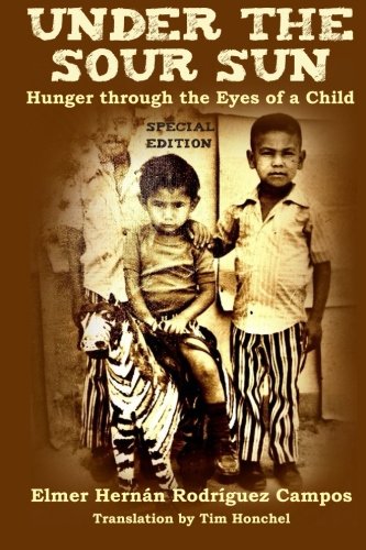 Stock image for Under the Sour Sun: Hunger through the Eyes of a Child for sale by Wonder Book