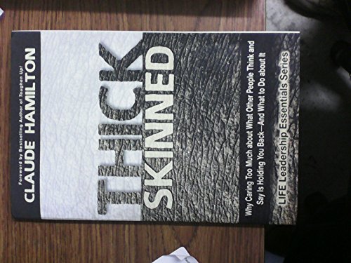 Imagen de archivo de Thick Skinned (Life leadership essentials) a la venta por Reliant Bookstore