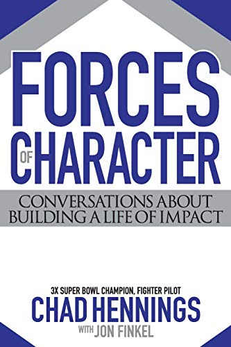 9780990964919: Forces of Character: Conversations About Building A Life Of Impact