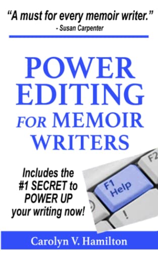 Stock image for Power Editing For Memoir Writers: Includes the #1 Secret to Power Up Your Writing now! (The Memoir to Legacy Collection) for sale by GF Books, Inc.