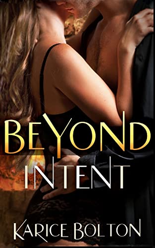 Stock image for Beyond Intent (Beyond Love Series) for sale by Blue Vase Books