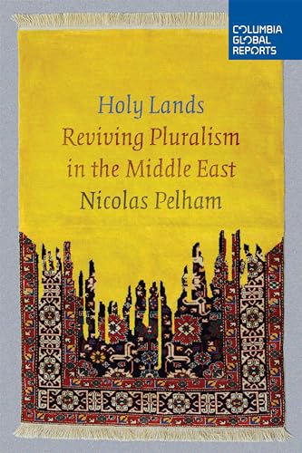 Stock image for Holy Lands: Reviving Pluralism in the Middle East for sale by Wonder Book
