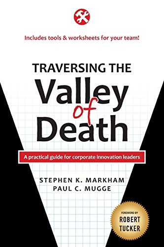 Stock image for Traversing the Valley of Death: A practical guide for corporate innovation leaders for sale by Book Trader Cafe, LLC