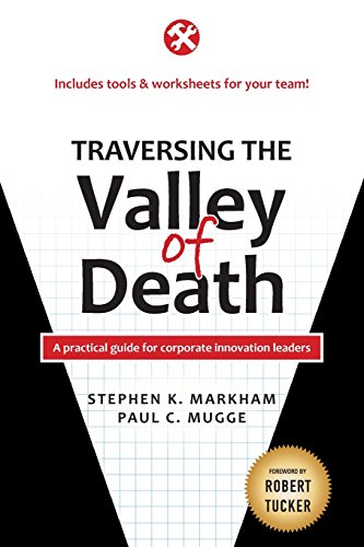 Stock image for Traversing the Valley of Death: A practical guide for corporate innovation leaders for sale by HPB-Movies