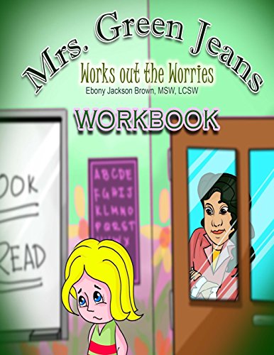 Stock image for Mrs. GreenJeans Works Out The Worries: An Adult-Guided Workbook (Volume 2) for sale by Books From California