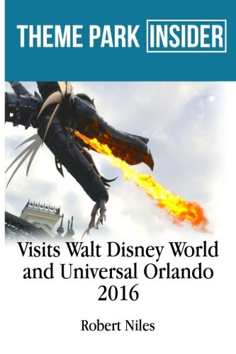 Stock image for Theme Park Insider Visits Walt Disney World and Universal Orlando (2016) for sale by Robinson Street Books, IOBA