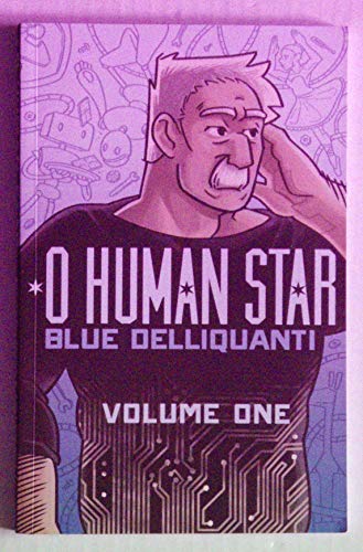 Stock image for O Human Star Volume One for sale by BooksRun