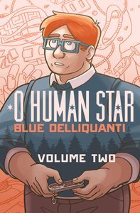Stock image for O Human Star Volume Two for sale by Better World Books