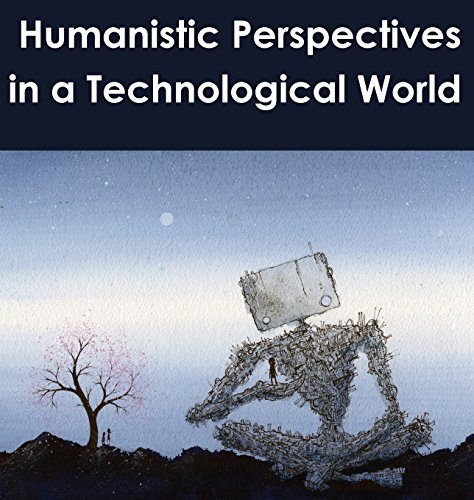 Imagen de archivo de Humanistic Perspectives in a Technological World a la venta por Better World Books