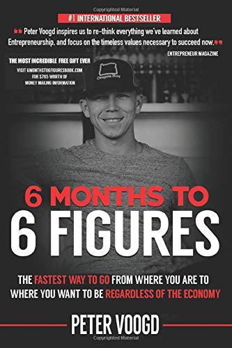 Beispielbild fr 6 Months to 6 Figures:   The Fastest Way to Get From Where You Are to Where You Want to Be Regardless of the Economy   zum Verkauf von WorldofBooks