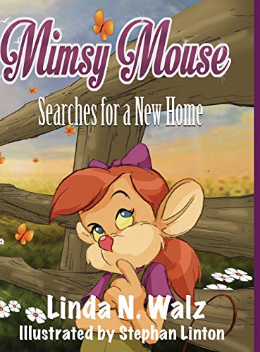 Beispielbild fr Mimsy Mouse Searches for a New Home (Mimsy Mouse Adventures) zum Verkauf von Reuseabook