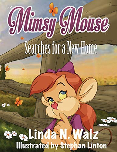 Stock image for Mimsy Mouse Searches for a New Home (Mimsy Mouse Adventures) for sale by Lucky's Textbooks