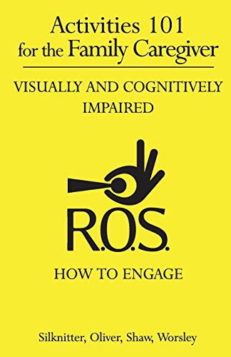 Imagen de archivo de Activities 101 for the Family Caregiver: Visually and Cognitively Impaired a la venta por ThriftBooks-Dallas