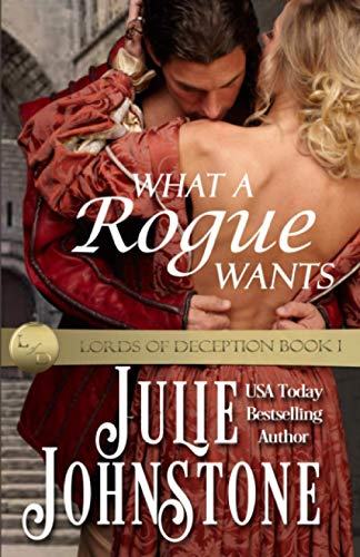 9780991007110: What A Rogue Wants: Volume 1 (Lords Of Deception)