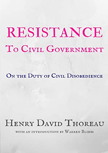 Imagen de archivo de Resistance to Civil Government: On the Duty of Civil Disobedience a la venta por GreatBookPrices