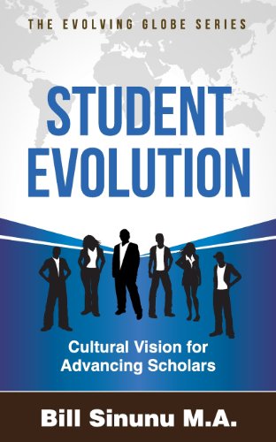 Beispielbild fr Student Evolution: Cultural Vision for Advancing Scholars zum Verkauf von THE SAINT BOOKSTORE