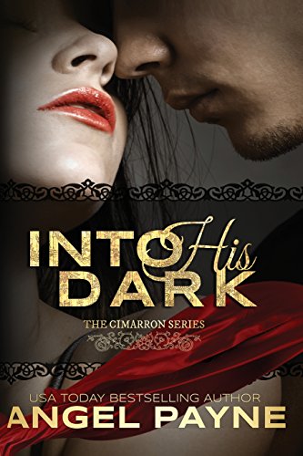 Imagen de archivo de Into His Dark (The Cimarron Series) a la venta por Half Price Books Inc.