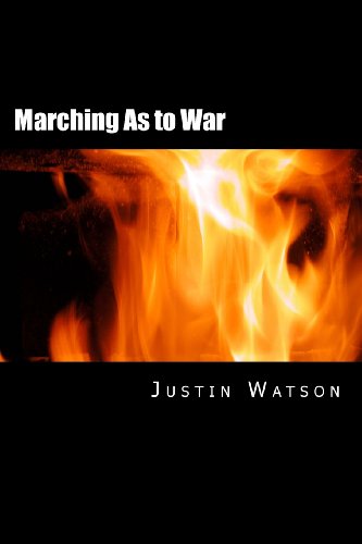 9780991021215: Marching As to War