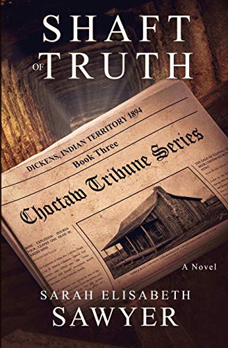 Stock image for Shaft of Truth (Choctaw Tribune Series, Book 3) (3) for sale by HPB-Emerald