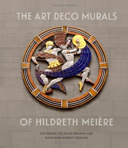 Stock image for THE ART DECO MURALS OF HILDRETH MEIERE for sale by Koster's Collectible Books