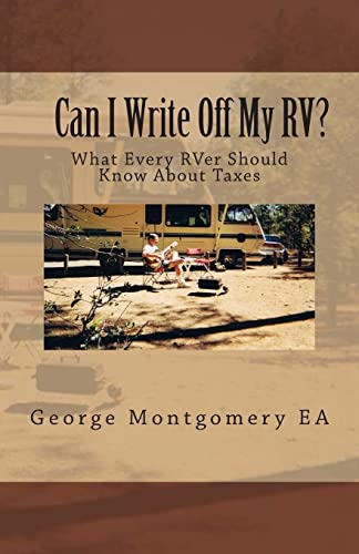 Imagen de archivo de Can I Write Off My RV?: What Every RVer Should Know About Taxes? a la venta por Blue Vase Books