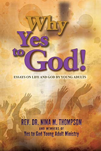 Beispielbild fr Why Yes to God: Essays on Life and God by Young Adults zum Verkauf von Wonder Book