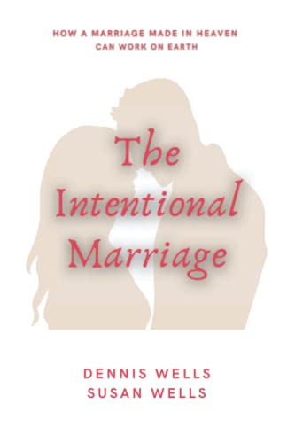 Stock image for The Intentional Marriage: How a marriage made in Heaven can work on Earth for sale by SecondSale
