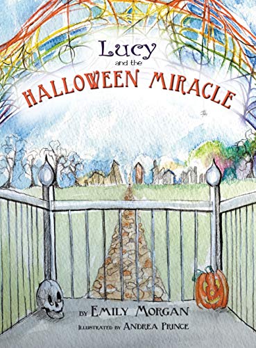 9780991032488: Lucy and the Halloween Miracle