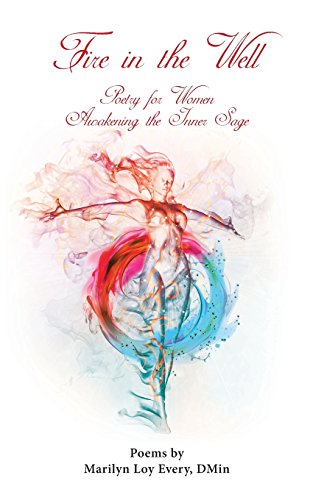 Stock image for Fire in the Well: Poetry for Women Awakening the Inner Sage for sale by THE SAINT BOOKSTORE