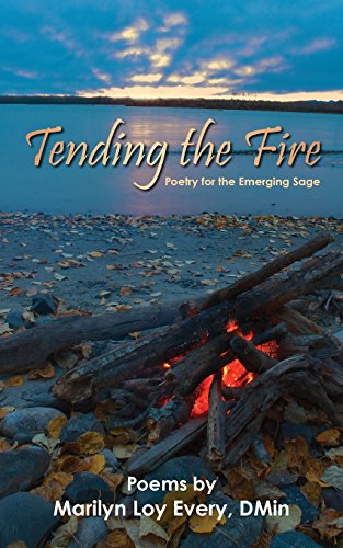 Stock image for Tending the Fire: Poetry for the Emerging Sage for sale by Lucky's Textbooks