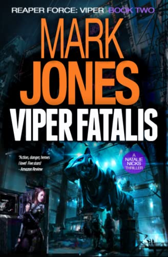 9780991037636: Viper Fatalis: An Action-Packed High-Tech Spy Thriller (The Viper Series (Natalie Nicks))