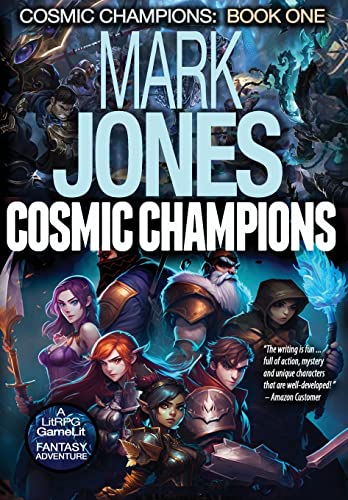 Stock image for Cosmic Champions: A LitRPG GameLit Fantasy Adventure for sale by GreatBookPrices