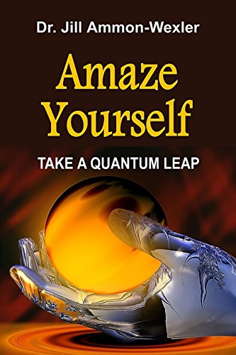 Imagen de archivo de Amaze Yourself: Take a Quantum Leap a la venta por GF Books, Inc.