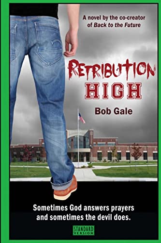 Imagen de archivo de Retribution High - Standard Version: A Short, Violent Novel About Bullying, Revenge, and the Hell Known as High School a la venta por Lucky's Textbooks