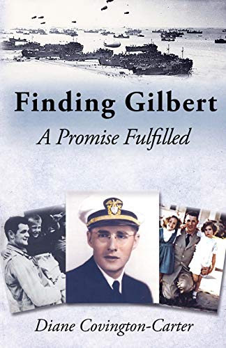 Beispielbild fr Finding Gilbert : A Promise Fulfilled zum Verkauf von Better World Books: West