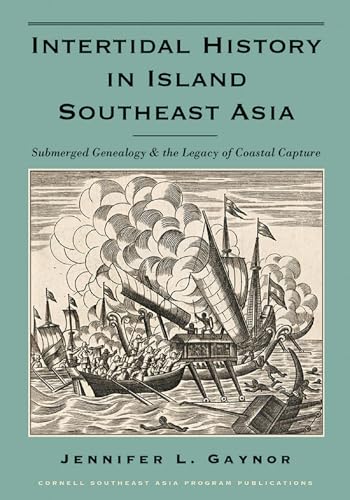Beispielbild fr Intertidal History in Island Southeast Asia : Submerged Genealogy and the Legacy of Coastal Capture zum Verkauf von Better World Books