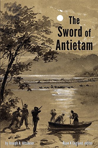 Stock image for The Sword of Antietam - Illustrated: A Story of the Nation's Crisis for sale by ThriftBooks-Atlanta