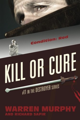 9780991050314: Kill Or Cure: Volume 11 (The Destroyer)