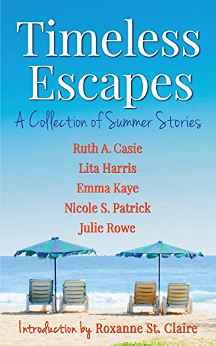 Stock image for Timeless Escapes: A Collection of Summer Stories (Timeless Tales) for sale by Lucky's Textbooks