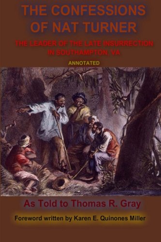 Stock image for The Confessions of Nat Turner: The Leader of the Late Insurrection in Southampton, VA for sale by Revaluation Books
