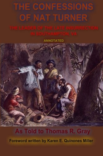 Stock image for The Confessions of Nat Turner: The Leader of the Late Insurrection in Southampton, VA for sale by GF Books, Inc.