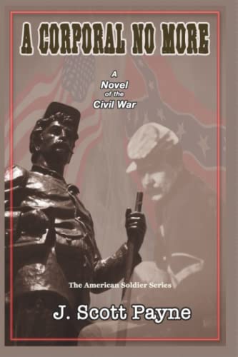 Stock image for A Corporal No More: A Novel of the Civil War for sale by SecondSale