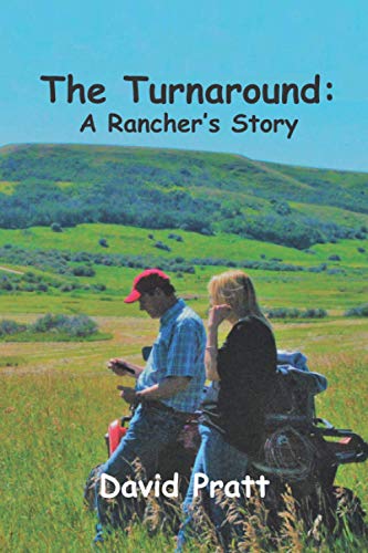 Beispielbild fr The Turnaround : A Rancher's Story zum Verkauf von Better World Books
