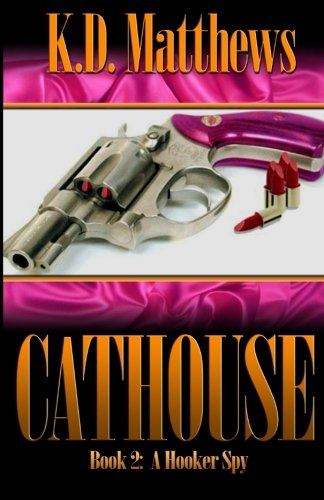 Stock image for A Hooker Spy: Volume 2 (The Cathouse Series) for sale by Revaluation Books