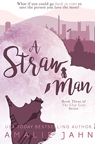 9780991071326: A Straw Man: Volume 3 (The Clay Lion Series)