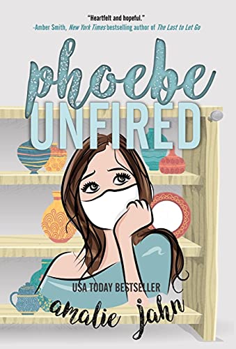 9780991071388: Phoebe Unfired