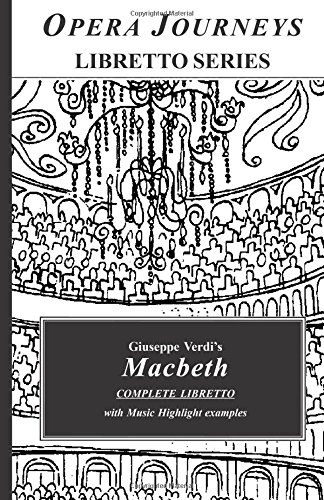 Beispielbild fr Giuseppe Verdi's MACBETH (Opera Journeys Libretto Series) zum Verkauf von Revaluation Books