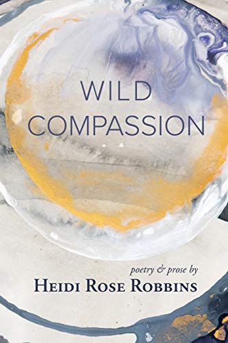 Beispielbild fr Wild Compassion zum Verkauf von Goodwill Southern California