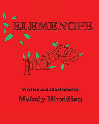 9780991083602: Elemenope: How the Letters LMNOP Came to Be