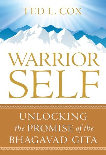 Stock image for Warrior Self - Unlocking the Promise of the Bhagavad Gita for sale by SecondSale